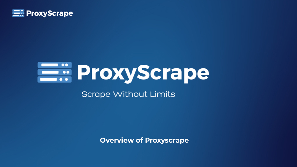 Overview of Proxyscrape